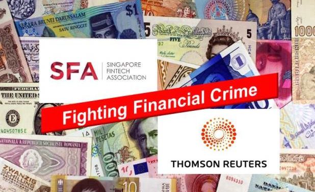 Thomson Reuters Joins Forces with the Singapore FinTech Association to Fight Financial Crime