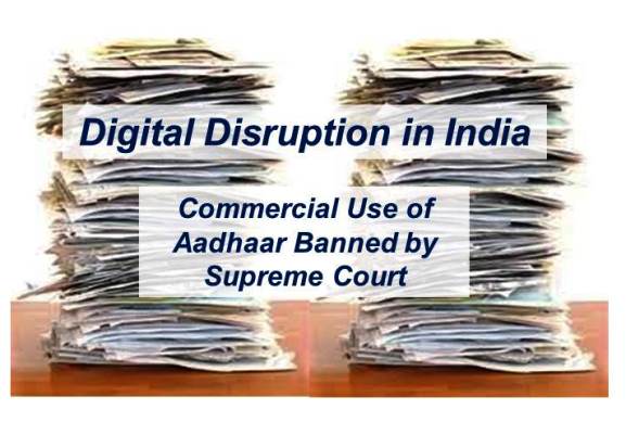 Digital Disruption in India:  Aadhaar in the Dock