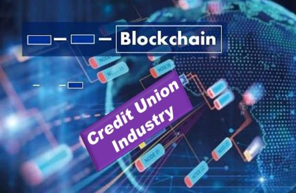 Blockchain’s Impending Impact on the Credit Union Industry
