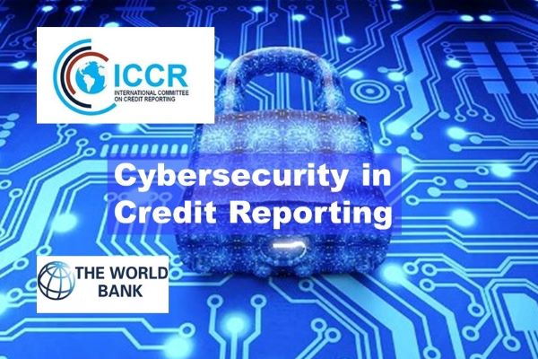 International Committee on Credit Reporting (ICCR) Publishes Guidance on Cybersecurity