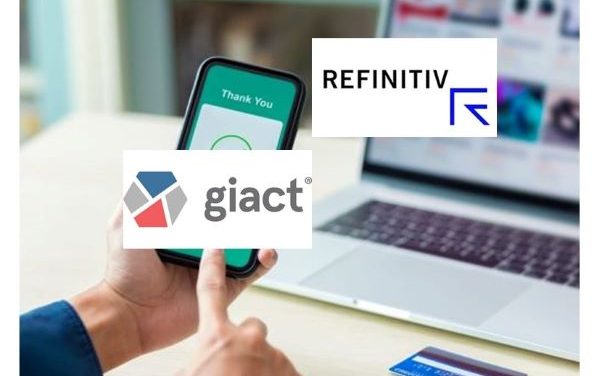 Refinitiv Completes Purchase Of GIACT For Fraud Prevention Expansion