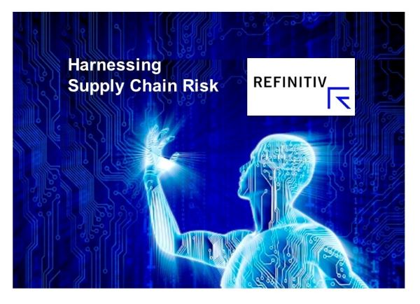 Refinitiv Launches AI-Powered Due Diligence to Better Assess Business Supply Chains