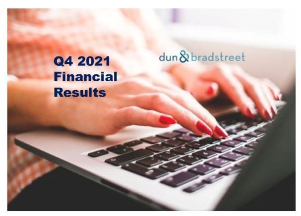 Dun & Bradstreet Q4 2021 Revenue Up 25.5%,Year on Year Up 24.6%