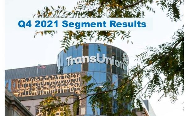 TransUnion Q4 2021 Revenue Up 21%, Full Year Up 17%  –  Segment Results