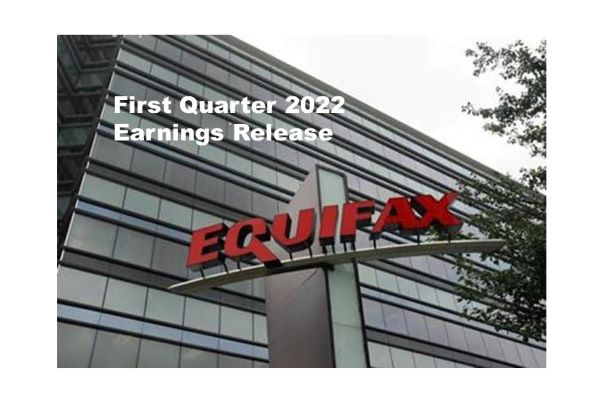 Equifax Q1 2022 Revenue Up 12% – Ninth Consecutive Quarter of Double-Digit Revenue Growth