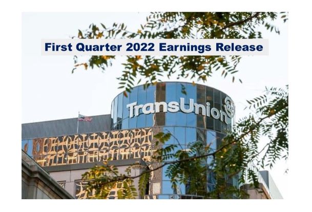 TransUnion Q1 2022 Revenue Up 32% – Organic Growth 13%