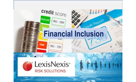 LexisNexis Risk Solutions Study Reveals Lack of Transparency is Hindering Access to Services and Financial Inclusion