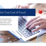 LexisNexis RiskSolution Study: Fraud Costs up to 22.4%