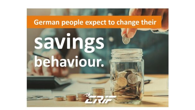 German Risk Climate: CRIF Study: “Germans Expect Their Savings Behaviour to Change”