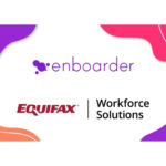 Enboarder Announces Integration with Equifax to Enhance Onboarding Experience