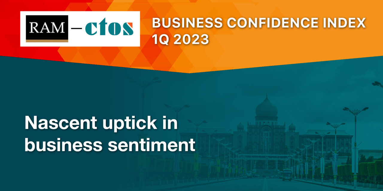 RAM-CTOS: Nascent Uptick in Business Sentiments Among SME in Q1 2023