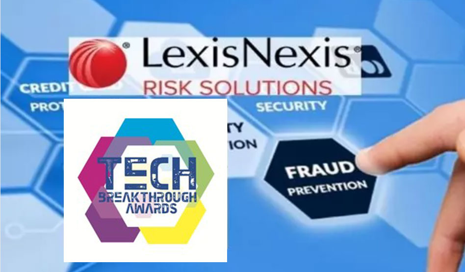 LexisNexis Risk Solutions Financial Crime Digital Intelligence Wins 2023 FinTech Breakthrough Award for Best Overall Digital Identity Solution