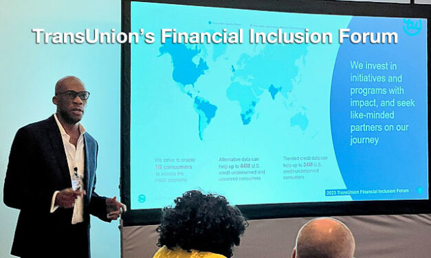 TransUnion’s Financial Inclusion Forum Brings Together Industry Executives to Discuss Ways to Better Serve Marginalized Consumer Segments