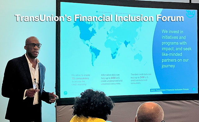 TransUnion’s Financial Inclusion Forum Brings Together Industry Executives to Discuss Ways to Better Serve Marginalized Consumer Segments