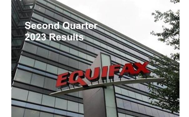 Equifax Q2 2023 Revenue Up 1% Against a Challenging Mortgage Market