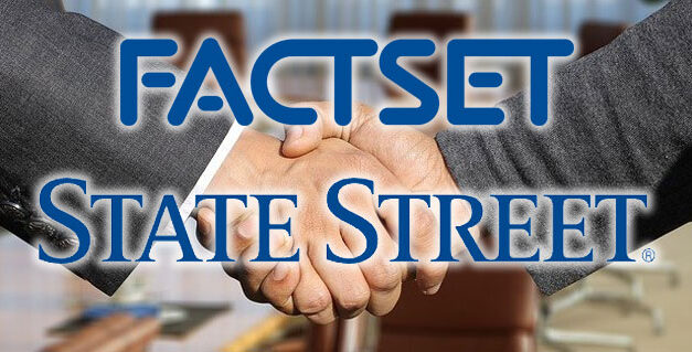 State Street And Factset Partner To Streamline Data Flows Across Front, Middle & Back Office