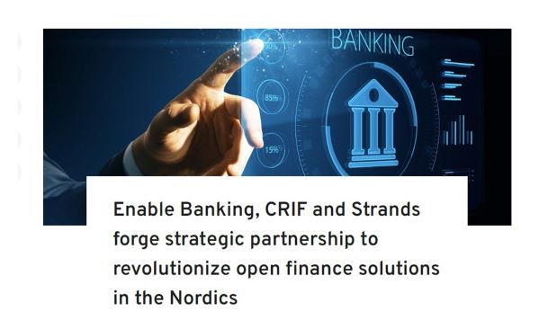 Enable Banking, CRIF and Strands Forge Strategic Partnership to Revolutionize Open Finance Solutions in the Nordics