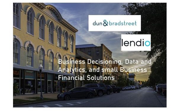 Dun & Bradstreet and Lendio Fuel Small Businesses with Pathways to Capital and Funding Options
