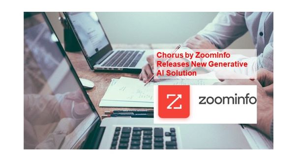 Chorus by ZoomInfo Releases New Generative AI Solution