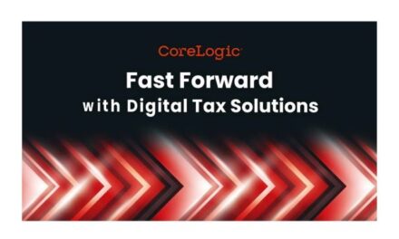 CoreLogic’s New DigitalTax Connect Upgrades Customer Experience and Workflow Efficiency for Mortgage Servicers