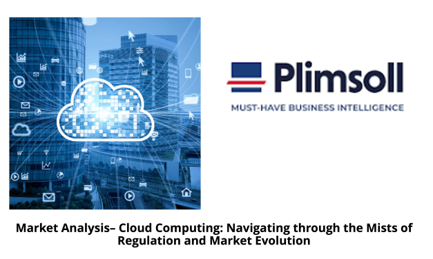 Plimsoll – Cloud Computing: Navigating through the Mists of Regulation and Market Evolution