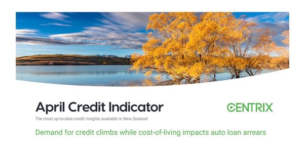 New Zealand Credit Climate:  Centrix Publishes April Credit Indicator Report
